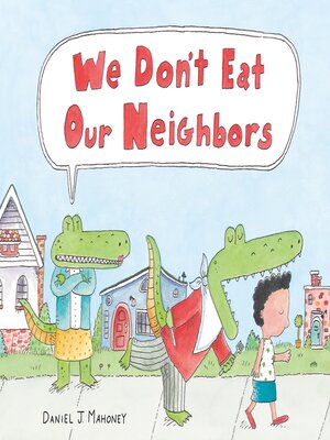 cover image of We Don't Eat Our Neighbors